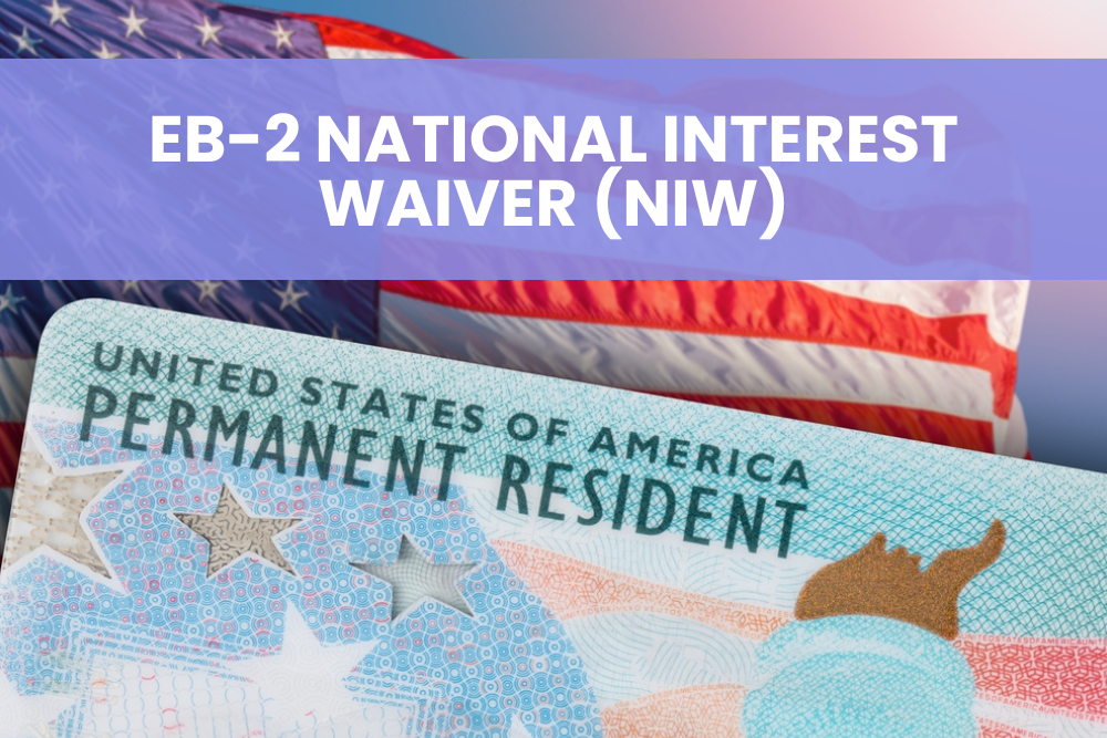 EB-2 National Interest Waiver (NIW)