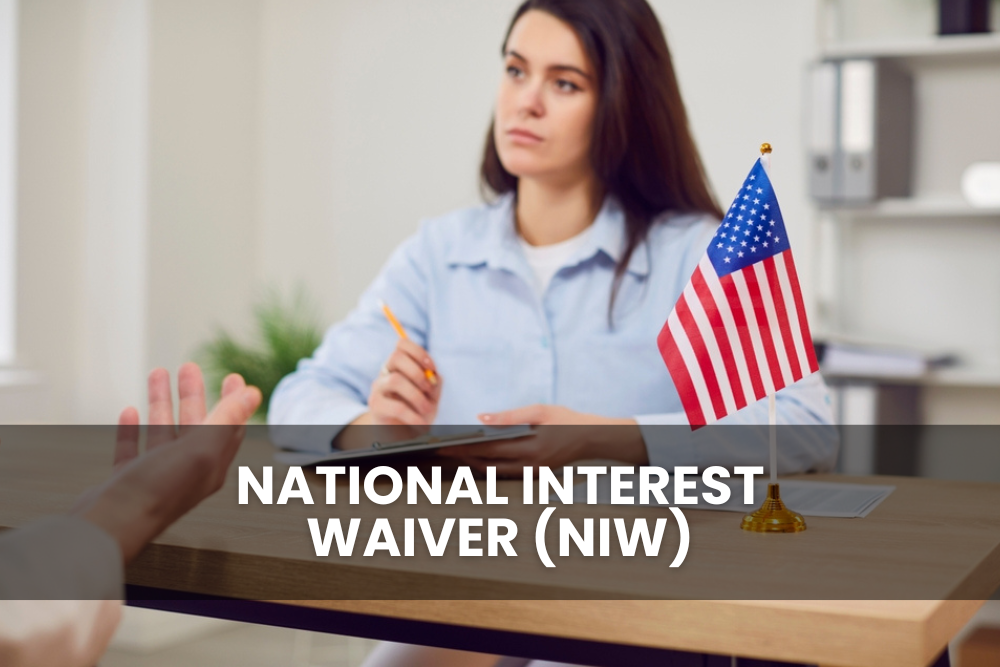 National Interest Waiver (NIW)